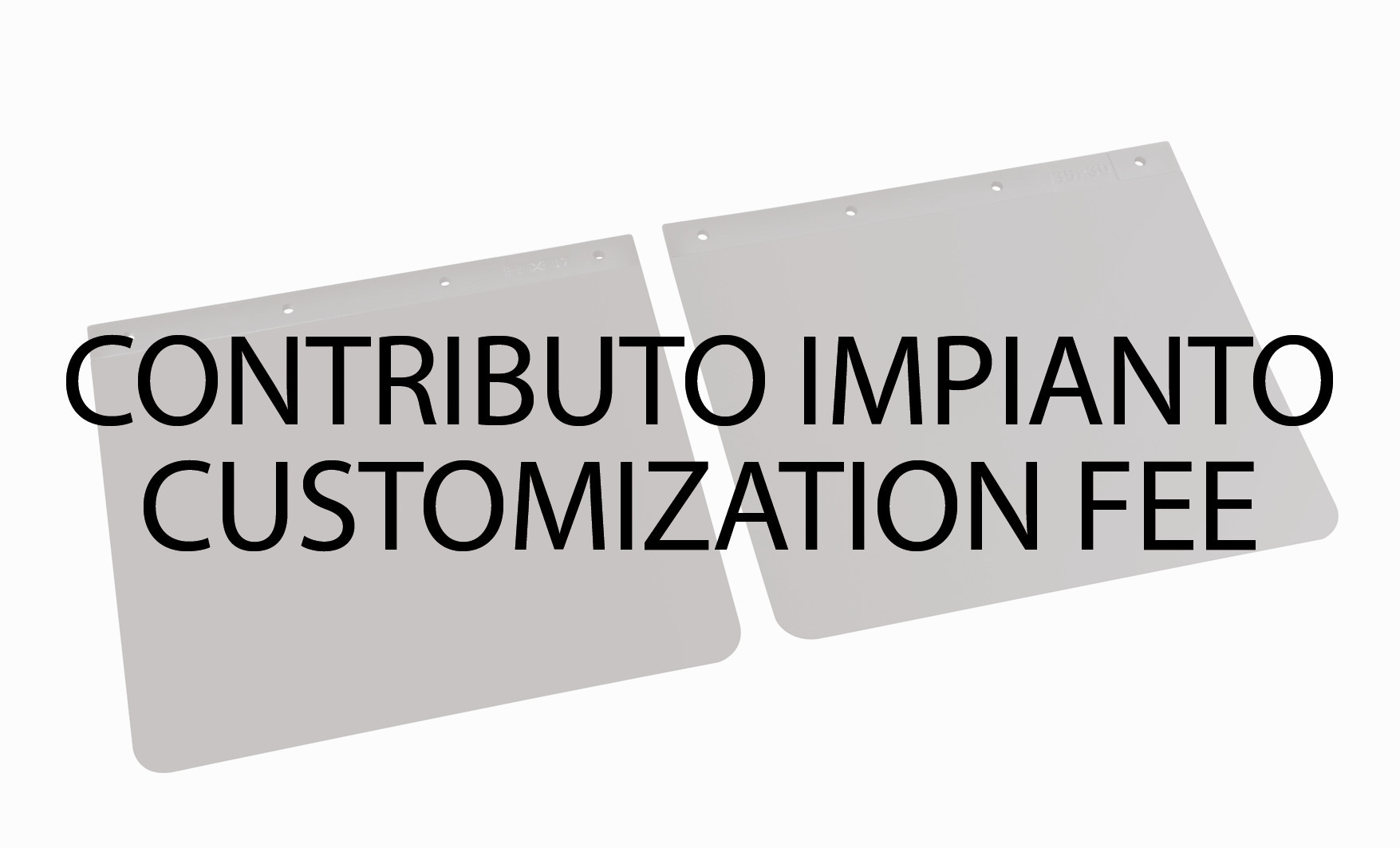 Contributo impianto per personalizzazione coppie paraspruzzi (ogni ristampa)